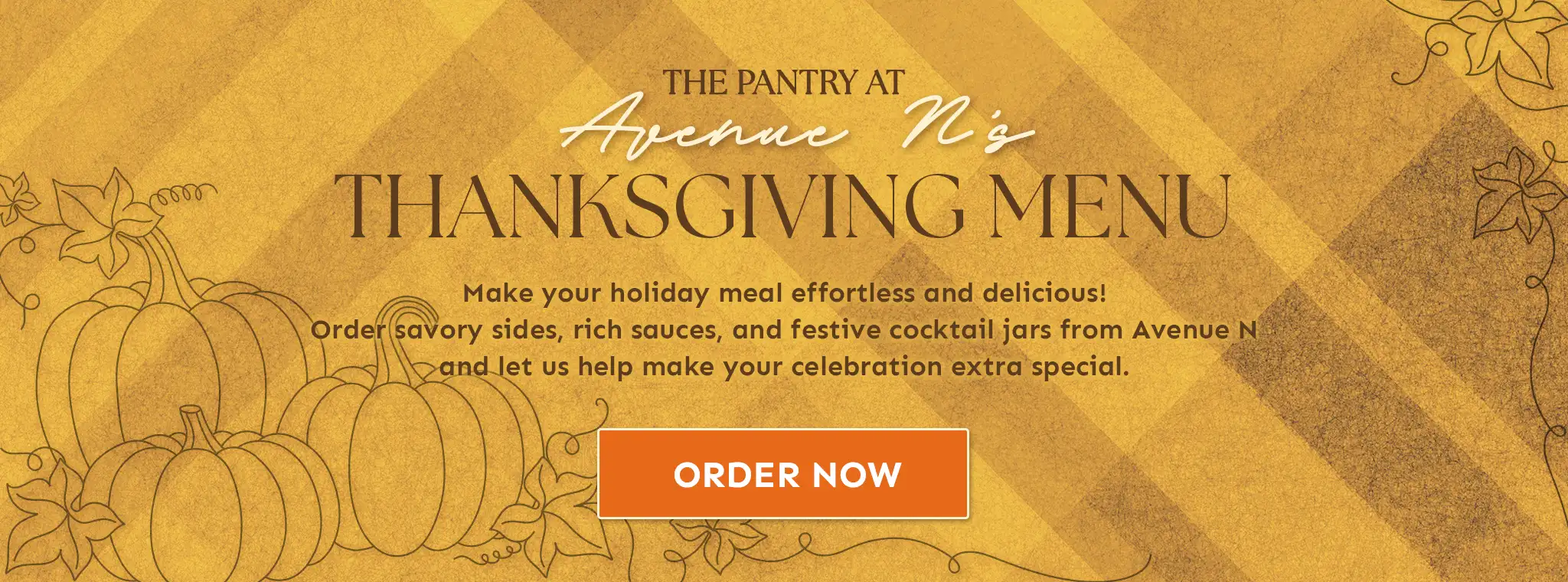 The Pantry at Avenue N's Thanksgiving Menu | Order dinner sides sauces coctail jars